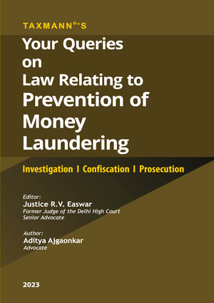 Your Queries on Law Relating to Prevention of Money Laundering