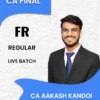 CA Final Financial Reporting Regular Live By CA Aakash Kandoi