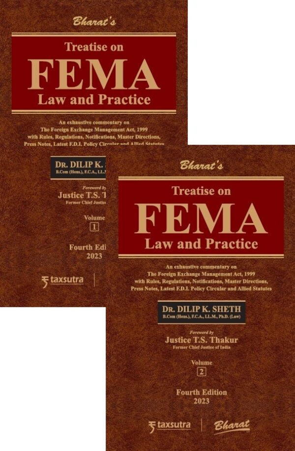 Bharat Treatise on FEMA Law and Practice By Dilip K. Sheth