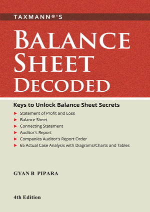 Taxmann Balance Sheet Decoded Keys By Gyan B. Pipara
