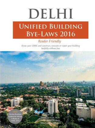 Unified Building Bye-Laws for Delhi 2016 By Vijay Singh