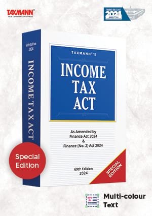 Taxmann Income Tax Act (Special Edition) Edition August 2024