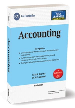 Taxmann CA Foundation Study Material Accounting New Syllabus By D.G. Sharma , S.K. Agrawal Applicable for Sept.2024/Jan. 2025 Exams