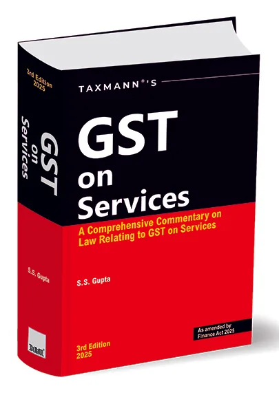 Taxmann GST on Services By S.S. Gupta Edition May 2025