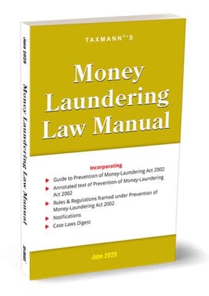 Taxmann Money Laundering Law Manual Edition 2025