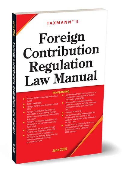 Taxmann Foreign Contribution Regulation Manual Taxmann 2025