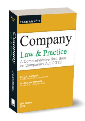 Taxmann Company Law and Practice By G.K. Kapoor, Sanjay Dhamija 29th Edition January 2026