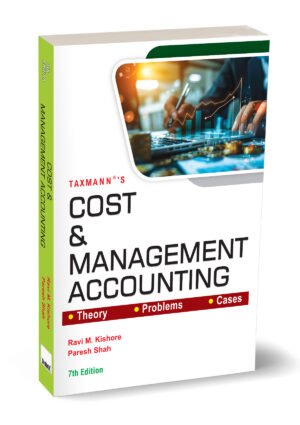 Taxmann Cost & Management Accounting By Ravi M. Kishore & Paresh Shah 7th Edition 2026