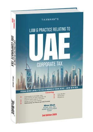 Taxmann Law & Practice Relating to UAE Corporate Tax By Nirav Shah 3rd Edition July 2026