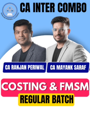 CA Inter Costing & FM SM Full Course Regular Ranjan Periwal & Mayank Saraf May/Sept 25 & Jan 26 Exam
