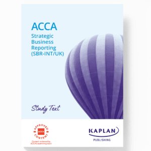ACCA Professional Strategic Business Reporting (SBR – INT/UK) Study Text By Kaplan Publisher