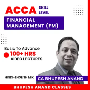 ACCA Skill Level Financial Management (F9) Full Course By Bhupesh Anand