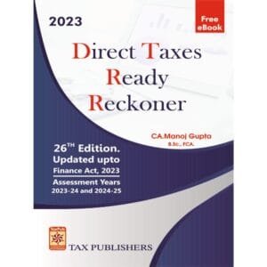 Tax Publisher Direct Taxes Ready Reckoner By CA Manoj Gupta Edition April 2023