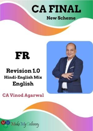 CA Final FR Revision 1.0 CA Vinod Agarwal May 2025 Exam