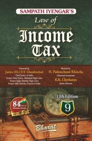 Bharat Sampath Iyengar Law of Income Tax (Volume-9) By Sampath Iyengar Edition 2024