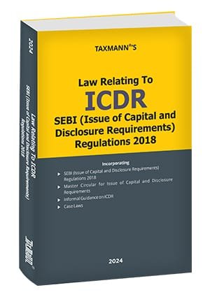 Taxmann Law Relating to ICDR | SEBI (Issue of Capital and Disclosure Requirements) Regulations 2018 May 2024