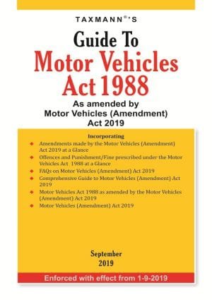 Taxmann Guide to Motor Vehicles Act 1988 As amended by Motor Vehicles (Amendment) Act 2019