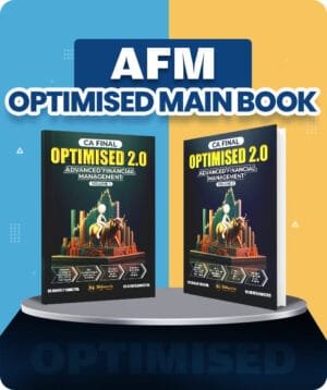 CA Final Advanced Financial Management (AFM) Optimised 2.0 Book New Syllabus By CA Sankalp Kanstiya Applicable for May / November 2025 Exams