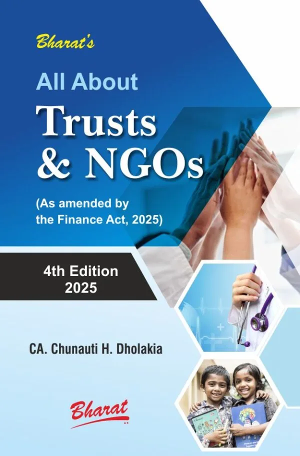 Bharat All About Trusts & NGOs By CA. Chunauti H. Dholakia