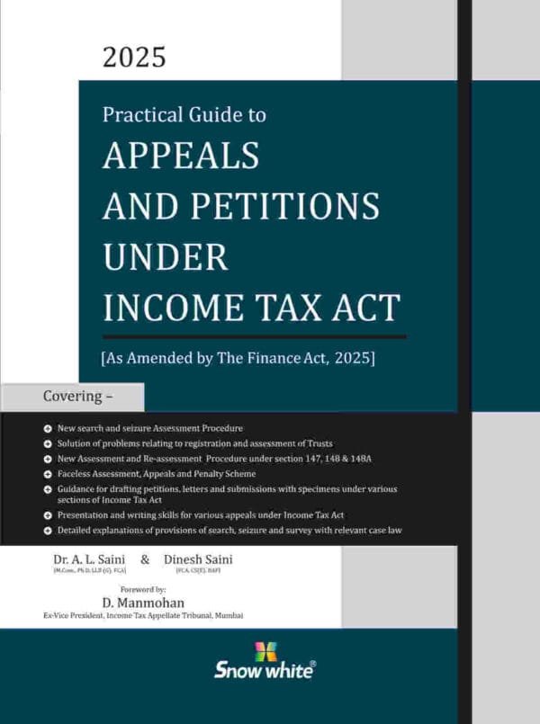 Appeals & Petitions under Income Tax Act By Dr. A.L. Saini