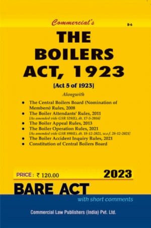 Commercial Boilers Act, 1923 Alongwith Allied Rules Bare Act Edition 2023