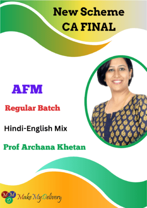 CA Final AFM Full Course Archana Khetan May 2025 Exams