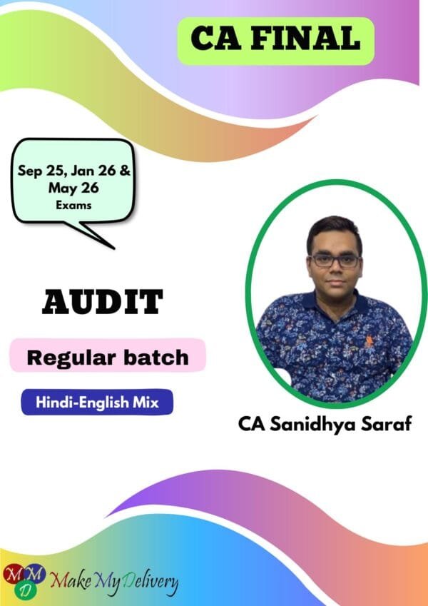 CA Final Audit Live Regular batch by CA Sanidhya Saraf Sep 25