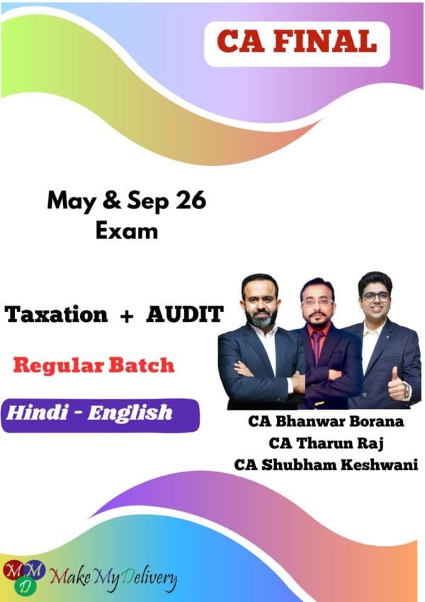 CA Final Taxation & Audit Regular Batch CA Bhanwar Borana May 26