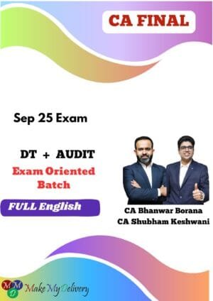 CA Final Audit & Direct Tax Exam Oriented Sep 25 Exam