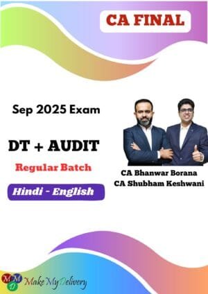 CA Final DT & Audit Shubham Keswani Sep 25 Exam