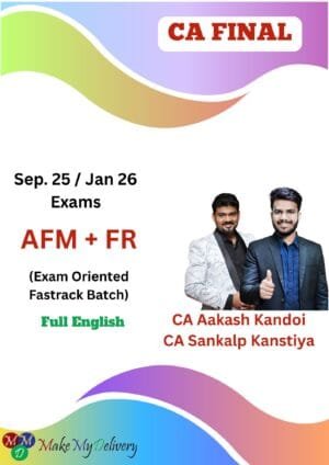 CA Final FR & AFM Exam Oriented By CA Aakash Kandoi Sep 25