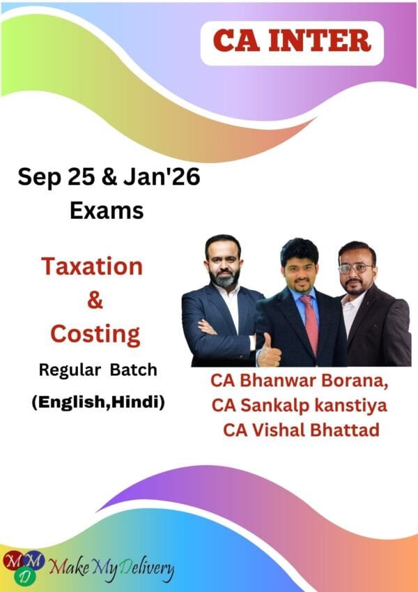 CA Inter Costing & Taxation CA Bhanwar Borana Sep 25