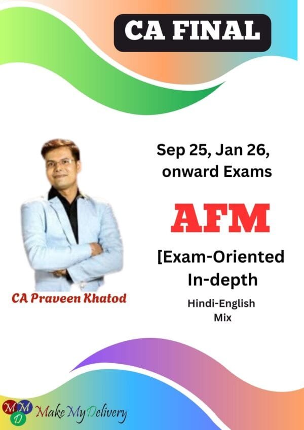 CA Final AFM Exam Oriented By CA Praveen Khatod Sep 25 Exam