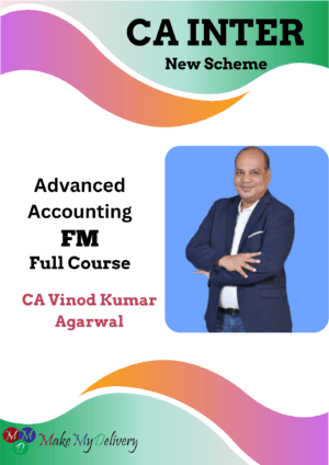 CA Inter Advanced Accounting and FM CA Vinod Kumar Agarwal Sept 25 Exam