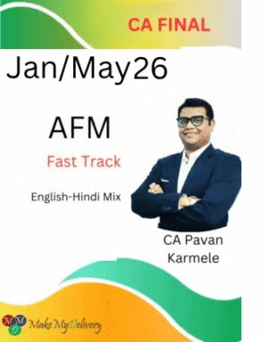 CA Final AFM Fast Track Batch CA Pavan Karmele Jan 26 & May 26 Exam