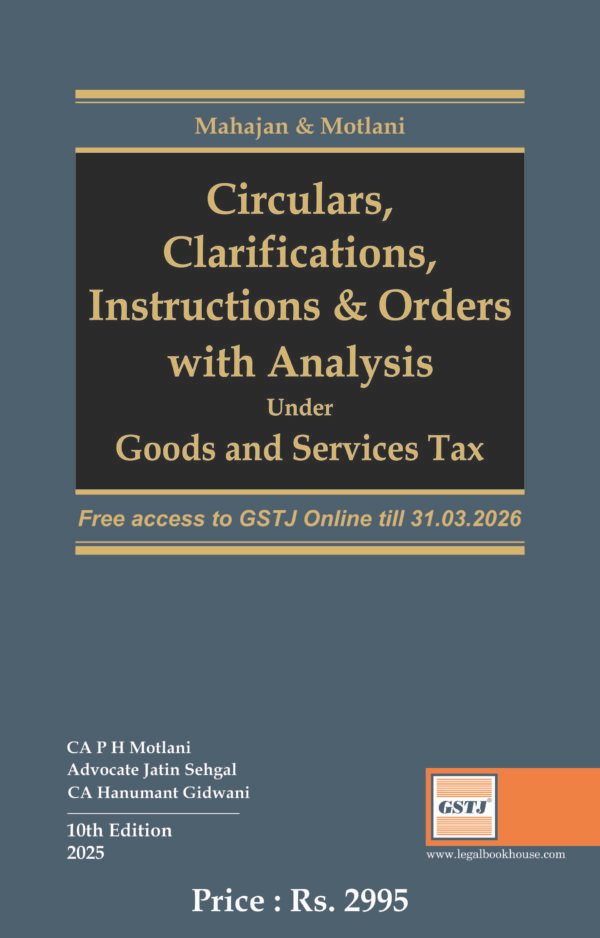 Circulars & Clarifications Under GST By CA P.H. Motlani