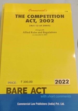 Commercial Competition Act, 2002 Bare Act Edition 2022