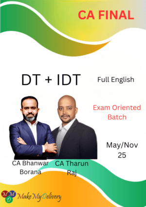 CA Final DT IDT Exam Oriented in English CA Bhanwar Borana and CMA Tharun Raj May / Nov 25 Exam