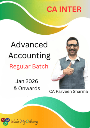 CA Inter Advanced Accounting Regular CA Parveen Sharma Jan 26 Exam & Onwards
