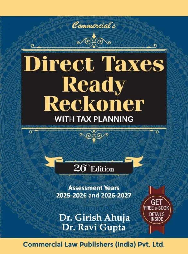 Direct Taxes Ready Reckoner Girish Ahuja Edition March 2025
