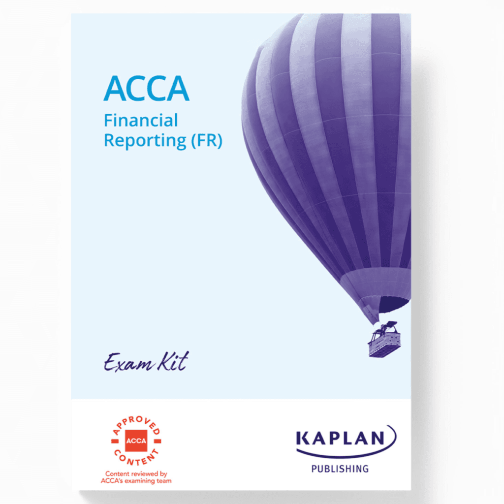 ACCA Skill Level Financial Reporting (FR) Exam Kit By Kaplan