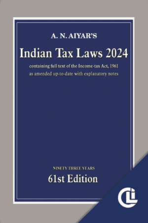 Indian Tax Laws 2024 By A N Aiyar’s Edition 2024