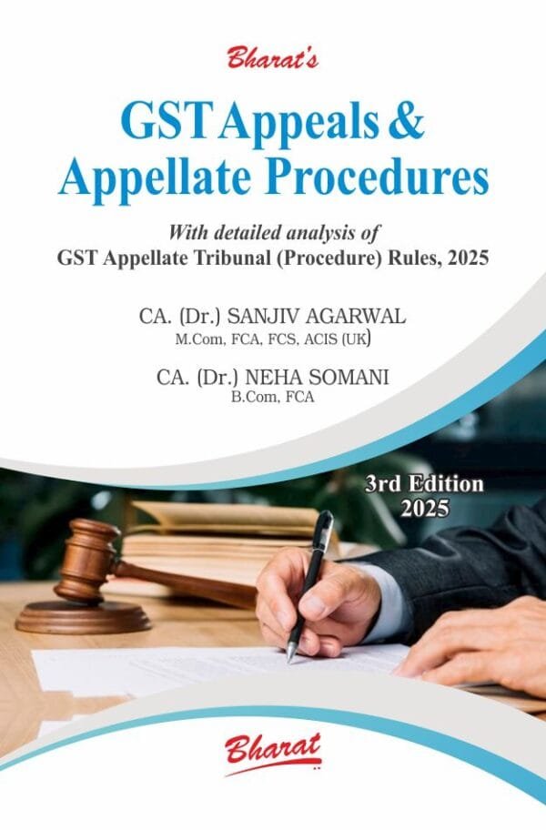 GST Appeals & Appellate Procedures By Sanjiv Agarwal 2025