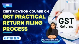 Certification Course on GST Practical Return Filing Process Pratibha Goyal