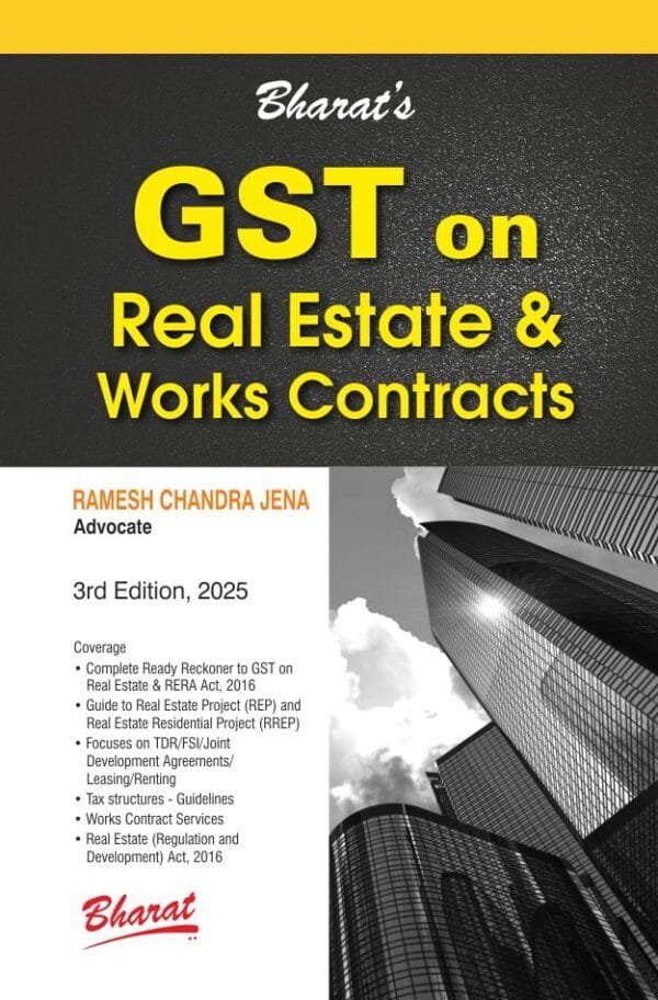 GST on Real Estate & Works Contracts By Ramesh Chandra Jena