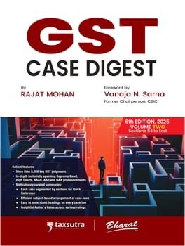 Bharat GST Case Digest By Rajat Mohan Edition 2025