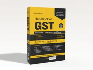 Commercial Handbook of GST Procedure Commentary and Rates By Rakesh Garg Sandeep Garg 11th Edition 2025