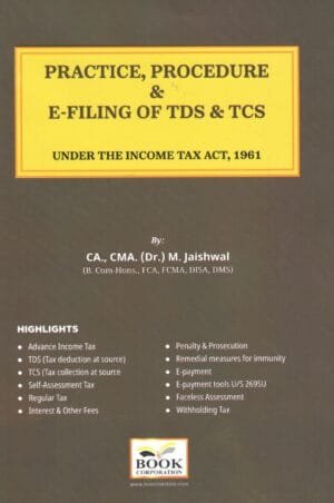 Book Corporation Practice, Procedure & E-Filing of TDS & TCS By M. Jaishwal Edition September 2024