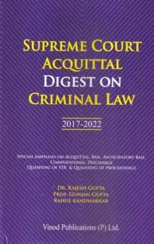 Vinod Publication Supreme Court Acquittal Digest On Criminal Law (2017-2022) By Rajesh Gupta Edition 2023
