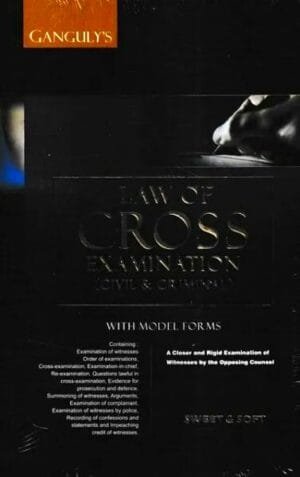Sweet & Soft Law of Cross Examination (Civil & Criminal) By GANGULY’S Edition 2023